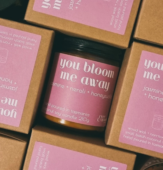 You Bloom Me Away Candle