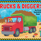 Trucks & Diggers Book